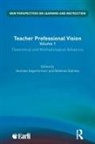 Andreas Stahnke Gegenfurtner, Andreas Gegenfurtner, Rebekka Stahnke - Teacher Professional Vision: Theoretical and Methodological Advances