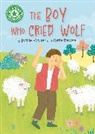 Jackie Walter, Walter Jackie, Katie Rewse - Reading Champion: The Boy who Cried Wolf