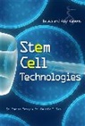 Kaushik Deb, Totey Satish - Stem Cell Technologies: Basics and Applications