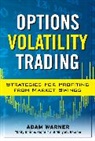 Warner Adam, Adam Werner - Options Volatility Trading