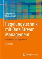 Florian Stöckl, Serge Zacher - Regelungstechnik mit Data Stream Management