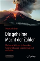 Dietmar Kröner - Die geheime Macht der Zahlen