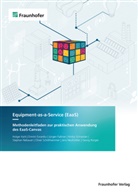 Georg Borges, Dimitri Evcenko, Jürgen Falkner, Jürgen u a Falkner, Holger Kett, Stephan Nebauer... - Equipment-as-a-Service (EaaS)