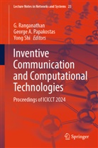 George A Papakostas, George A Papakostas, George A. Papakostas, G. Ranganathan, Yong Shi - Inventive Communication and Computational Technologies