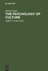 Edward Sapir, Judith T. Irvine, Judith T Irvine - The Psychology of Culture