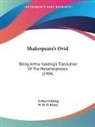 Arthur Golding, W. H. D. Rouse - Shakespeare's Ovid