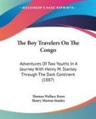 Thomas Wallace Knox, Henry Morton Stanley - The Boy Travelers On The Congo