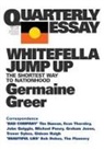 Germaine Greer - Whitefella Jump Up