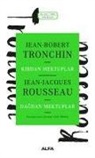 Jean-Jacques Rousseau, Jean-Robert Tronchin - Kirdan Mektuplar Dagdan Mektuplar