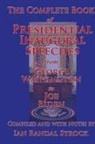 Joe Biden, George Washington, Ian Randal Strock - The Complete Book of Presidential Inaugural Speeches