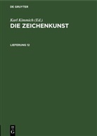 Karl Kimmich - Die Zeichenkunst - Lieferung 12: Die Zeichenkunst. Lieferung 12