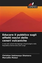 Marcellin Mulezi, Christian SEKIMONYO SHAMAVU - Educare il pubblico sugli effetti nocivi delle ceneri vulcaniche