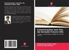 Mohammad Tariqul Islam, Amal Azri Bin Juraime - Comunicações sem fios da Geração Futura (5G)