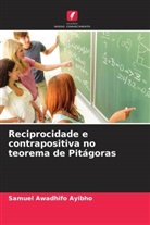 Samuel Awadhifo Ayibho - Reciprocidade e contrapositiva no teorema de Pitágoras