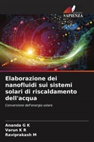 Ananda G K, Raviprakash M, Varun K R - Elaborazione dei nanofluidi sui sistemi solari di riscaldamento dell'acqua