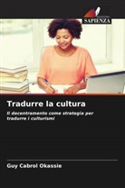 Guy Cabrol Okassie - Tradurre la cultura