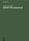 Gerhart Rodenwaldt - Kunst um Augustus