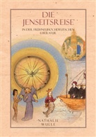 Nathalie Wulle - Die Jenseitsreise in der frühneuhochdeutschen Literatur