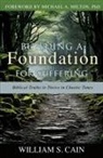 William S. Cain - Building a Foundation for Suffering
