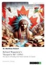 Matthias Dickert - Richard Wagamese's "Keeper'n Me" (1994). The Quest of Healing First Nation Identity in Canada