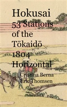 Cristina Berna, Eric Thomsen - Hokusai 53 Stations of the Tokaido 1804 Horizontal
