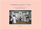 Angelika Wolf - *** Bambolas Traum *** Teil 2
