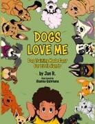 Jon R. - Dogs Love Me