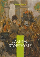 Anatole France - L'Anneau d'améthyste