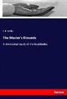 J. R. Miller - The Master's Blesseds