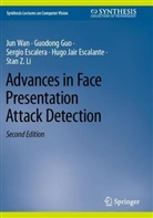 Hugo Jair Escalante, Sergio Escalera, Guodong Guo, Stan Z. Li, Jun Wan - Advances in Face Presentation Attack Detection