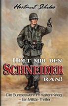 Hartmut Schober, EK-2 Militär, EK-2 Militär - Holt mir den Schneider ran!