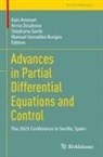 Kaïs Ammari, Anna Doubova, Stéphane Gerbi, Stéphane Gerbi et al, Manuel González-Burgos - Advances in Partial Differential Equations and Control