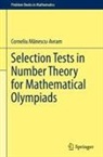 Corneliu M¿nescu-Avram, Corneliu Manescu-Avram - Selection Tests in Number Theory for Mathematical Olympiads