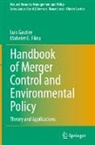 Mahelet G. Fikru, Luis Gautier - Handbook of Merger Control and Environmental Policy
