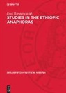 Ernst Hammerschmidt - Studies in the Ethiopic Anaphoras