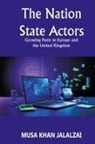 Musa Khan Jalalzai - The Nation State Actors