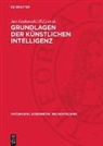 Jan Grabowski, Klaus P. Jantke, Helmut Thiele - Grundlagen der künstlichen Intelligenz