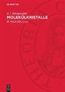 A. I. Kitaigorodski, G. Kühn, H. Neels - Molekülkristalle