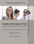 Kris Esplin, Kristopher A Esplin - English at the Speed of Tech