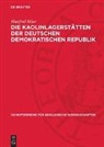 Manfred Störr - Die Kaolinlagerstätten der Deutschen Demokratischen Republik
