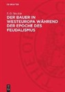 S. D. Skazkin - Der Bauer in Westeuropa während der Epoche des Feudalismus