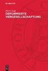 Heinz Jung - Deformierte Vergesellschaftung