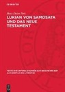 Hans Dieter Betz - Lukian von Samosata und das Neue Testament