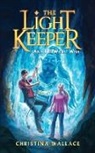 Christina Wallace - The Light Keeper and the Worst Wish