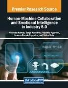 Priyanka Agarwal, Nitendra Kumar, Surya Kant Pal - Human-Machine Collaboration and Emotional Intelligence in Industry 5.0