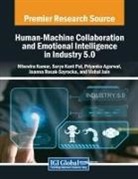 Priyanka Agarwal, Nitendra Kumar, Surya Kant Pal - Human-Machine Collaboration and Emotional Intelligence in Industry 5.0