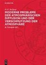 M. E. Berljand, H. Ihlenfeld - Moderne Probleme der atmosphärischen Diffusion und der Verschmutzung der Atmosphäre