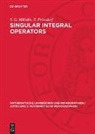 S. G. Mikhlin, S. Prössdorf - Singular Integral Operators