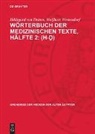 Hildegard von Deines, Wolfhart Westendorf - Wörterbuch der medizinischen Texte, Hälfte 2: (h- )