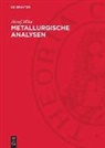 József Mika - Metallurgische Analysen